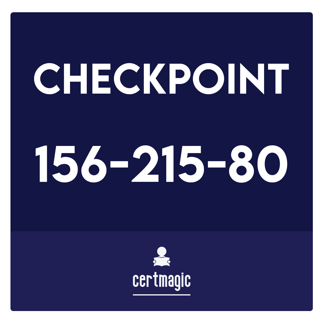 156-215-80-Check Point Certified Security Administrator (CCSA) R80 Exam