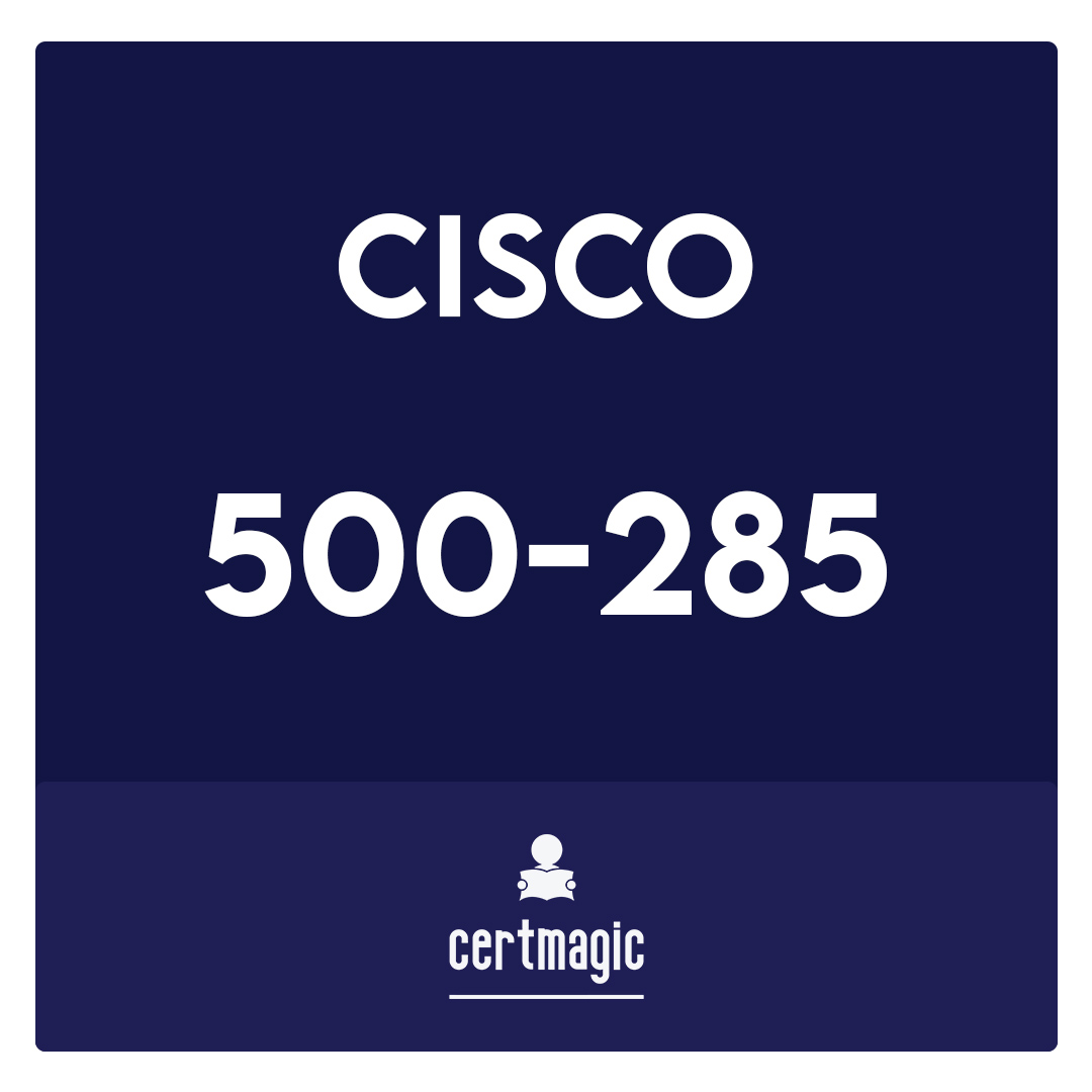 500-285-Securing Cisco Networks with Sourcefire Intrusion Prevention System Exam