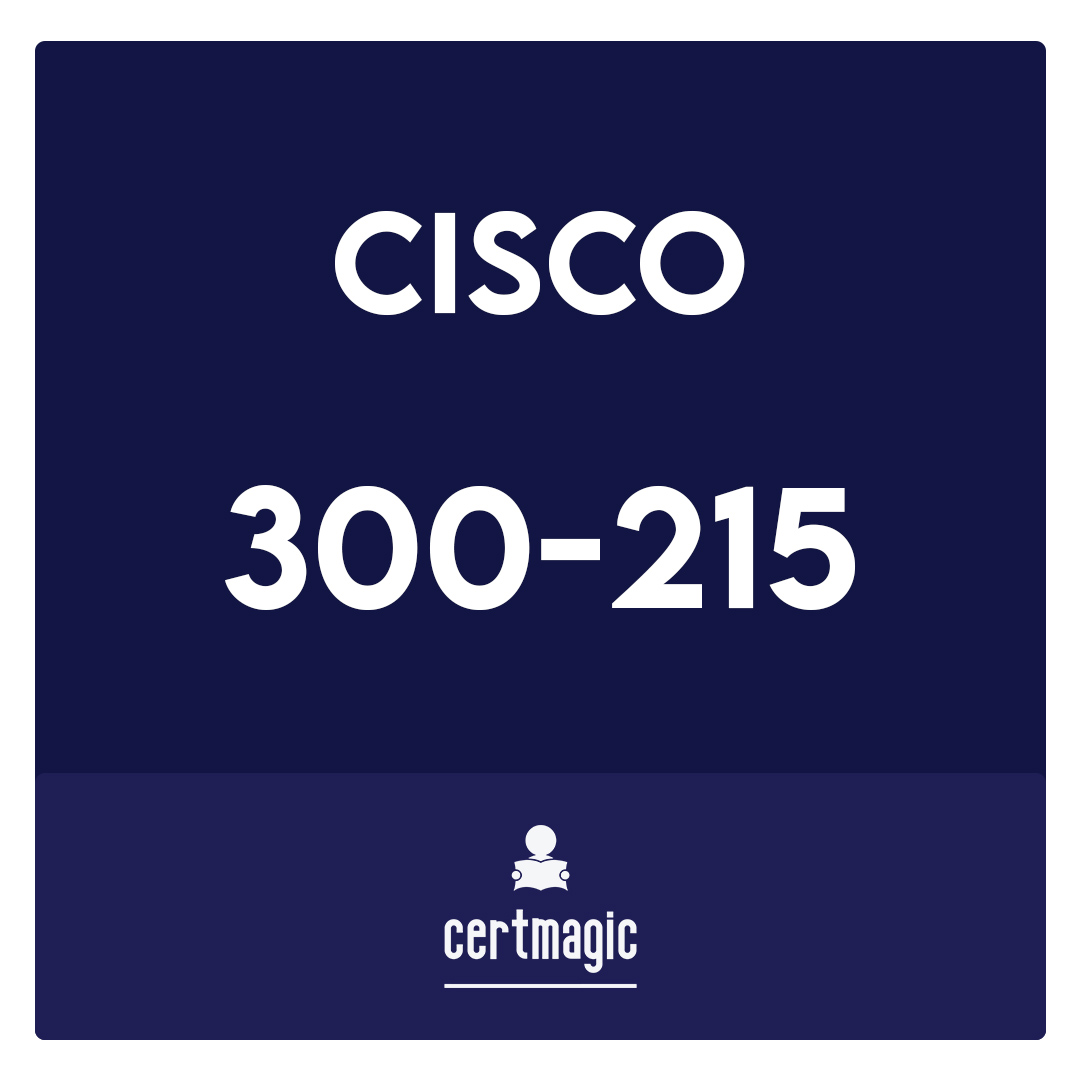 300-215-Conducting Forensic Analysis & Incident Response Using Cisco Technologies for CyberOps Exam