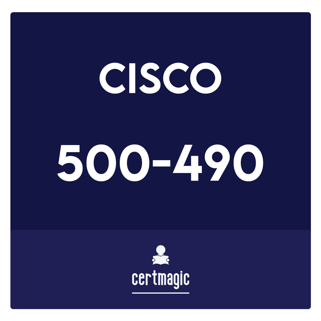 500-490-Designing Cisco Enterprise Networks Exam