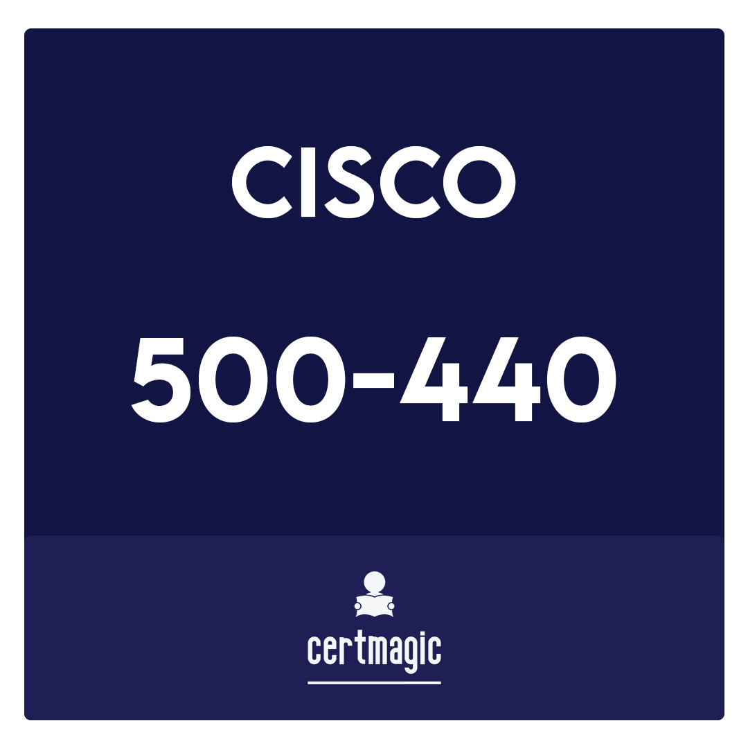 500-440-Designing Cisco Unified Contact Center Enterprise Exam