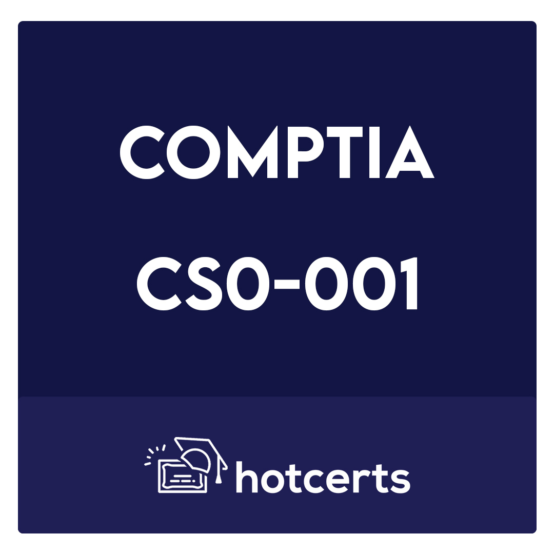 CS0-001-The CompTIA Cybersecurity Analyst (CySA+) Exam