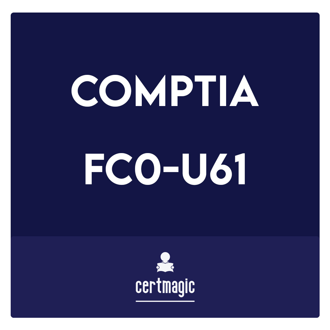 FC0-U61-CompTIA IT Fundamentals+ Certification Exam