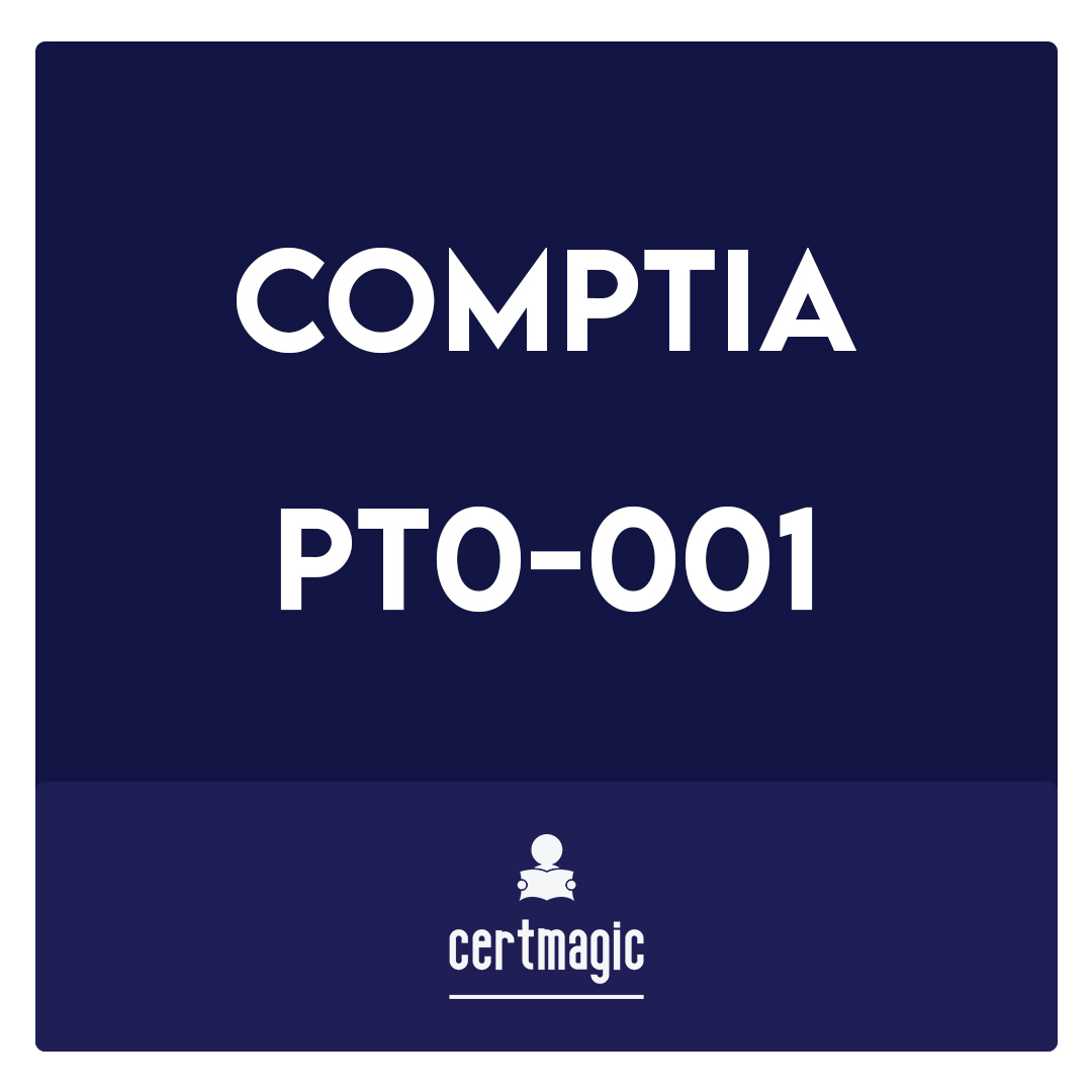 PT0-001-CompTIA PenTest+ Certification Exam