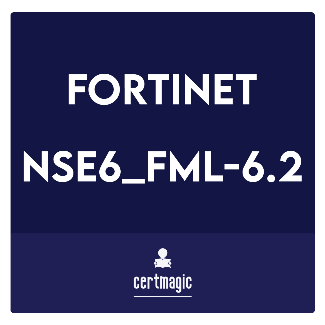 NSE6_FML-6.2-Fortinet NSE 6 - FortiMail 6.2 Exam