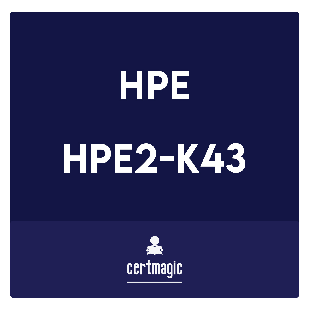 HPE2-K43-Designing High-End HPE Storage Platforms Exam
