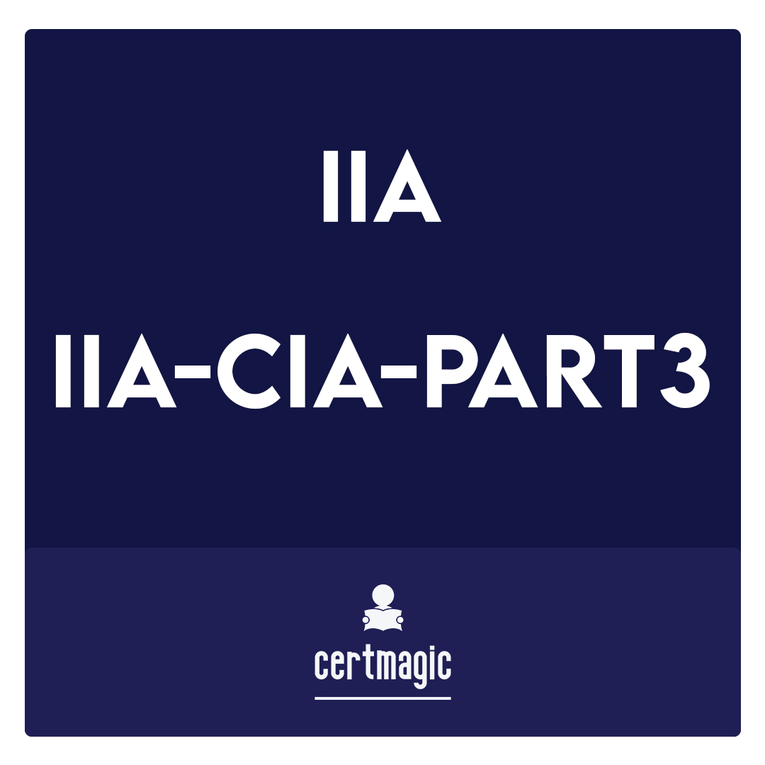 IIA-CIA-Part3-Certified Internal Auditor - Part 3, Business Analysis and Information Technology Exam