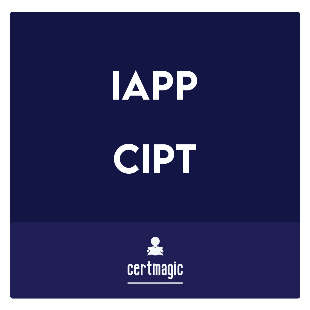 CIPT-Certified Information Privacy Technologist Exam