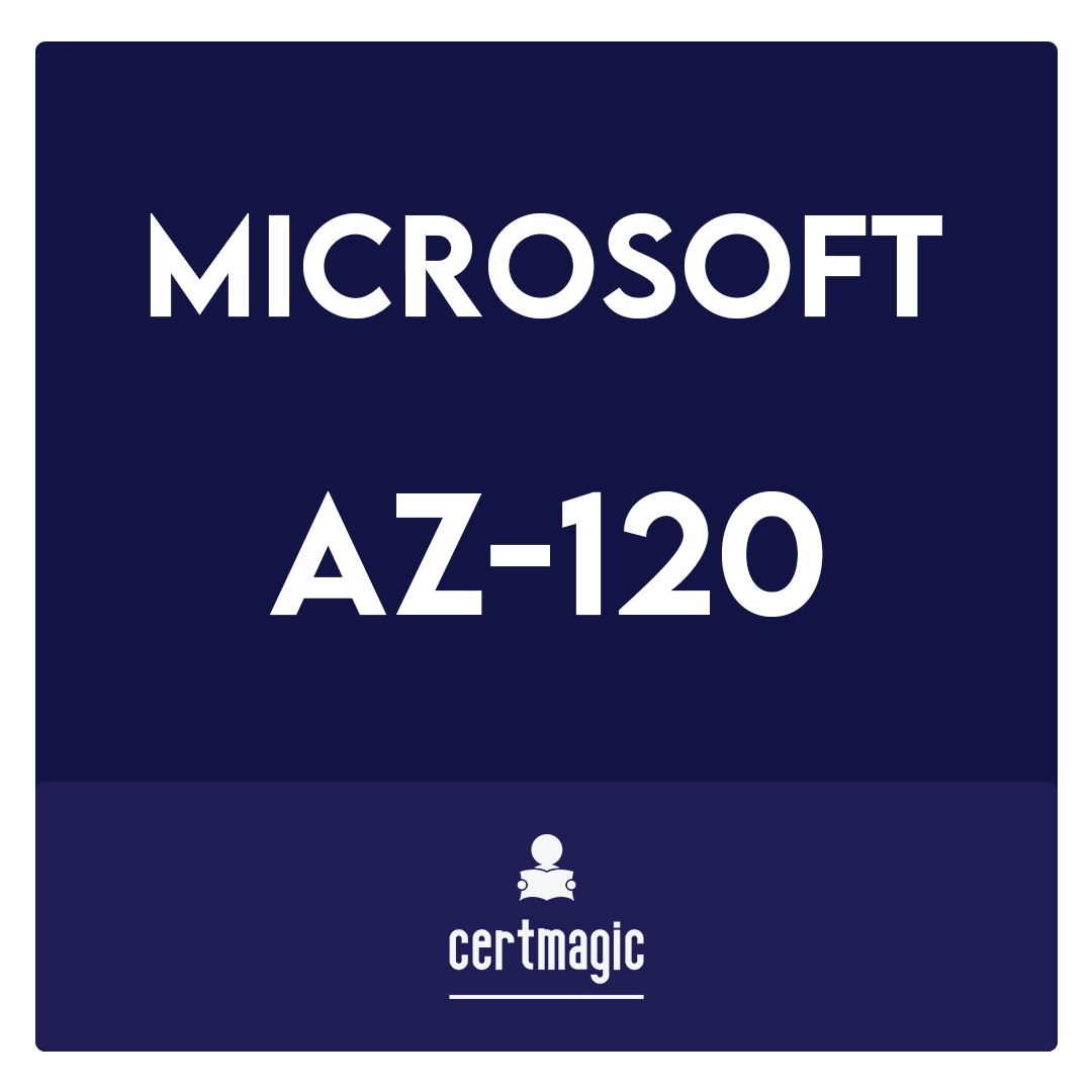 AZ-120-Prepare For Planning and Administering Microsoft Azure for SAP Workloads Exam