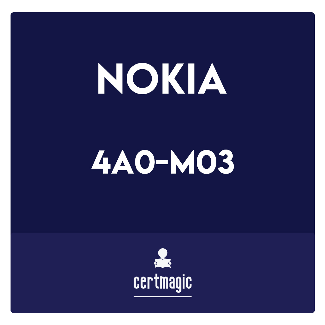 4A0-M03-Nokia Mobility Manager Exam