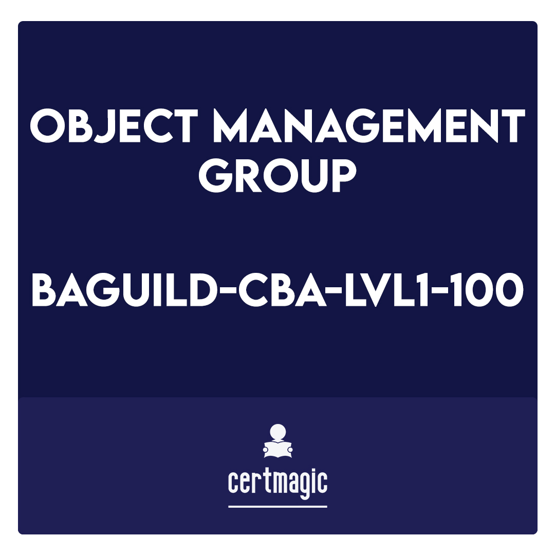 BAGUILD-CBA-LVL1-100-Certified Business Architect (CBA) Level 1 Exam