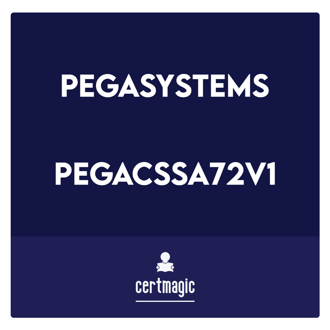 PEGACSSA72V1-Certified Senior System Architect (CSSA) 72V1 Exam
