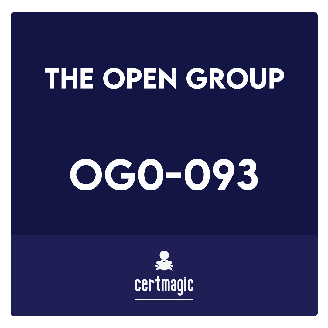 OG0-093-OG0-093 TOGAF 9 Combined Part 1 and Part 2 Exam