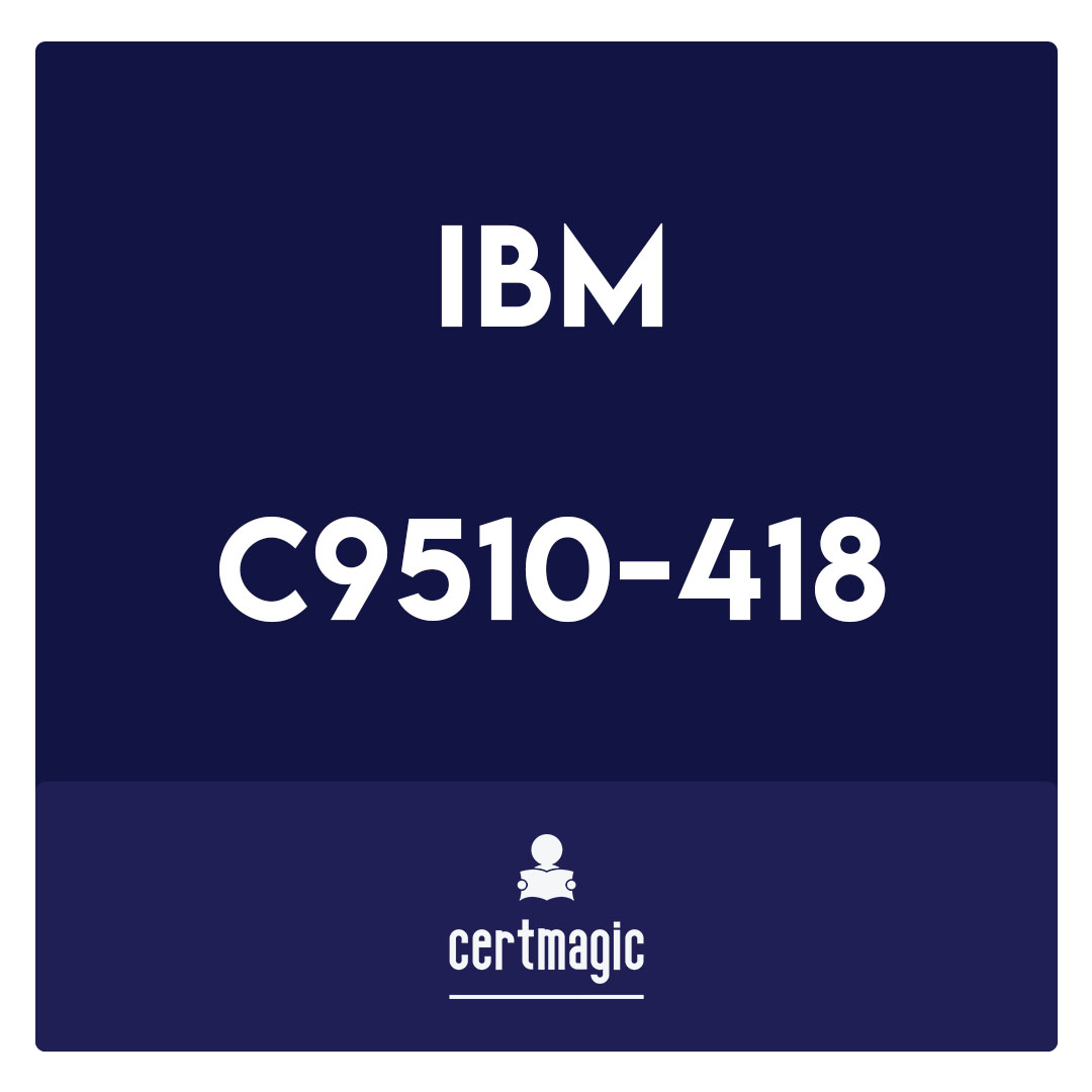 C9510-418-IBM WebSphere Application Server Network Deployment V9.0 Core Administration Exam