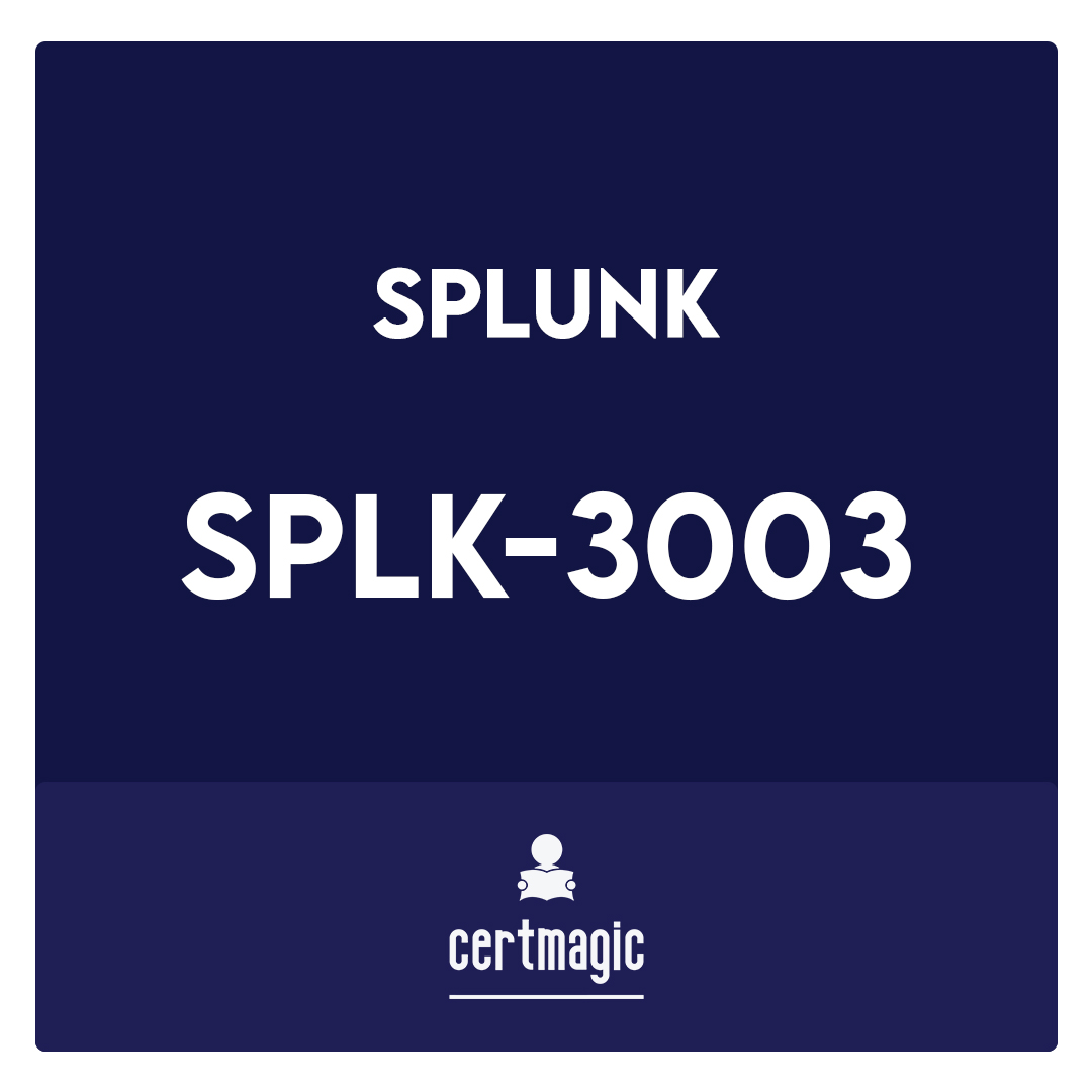 SPLK-3003-Splunk Core Certified Consultant Exam