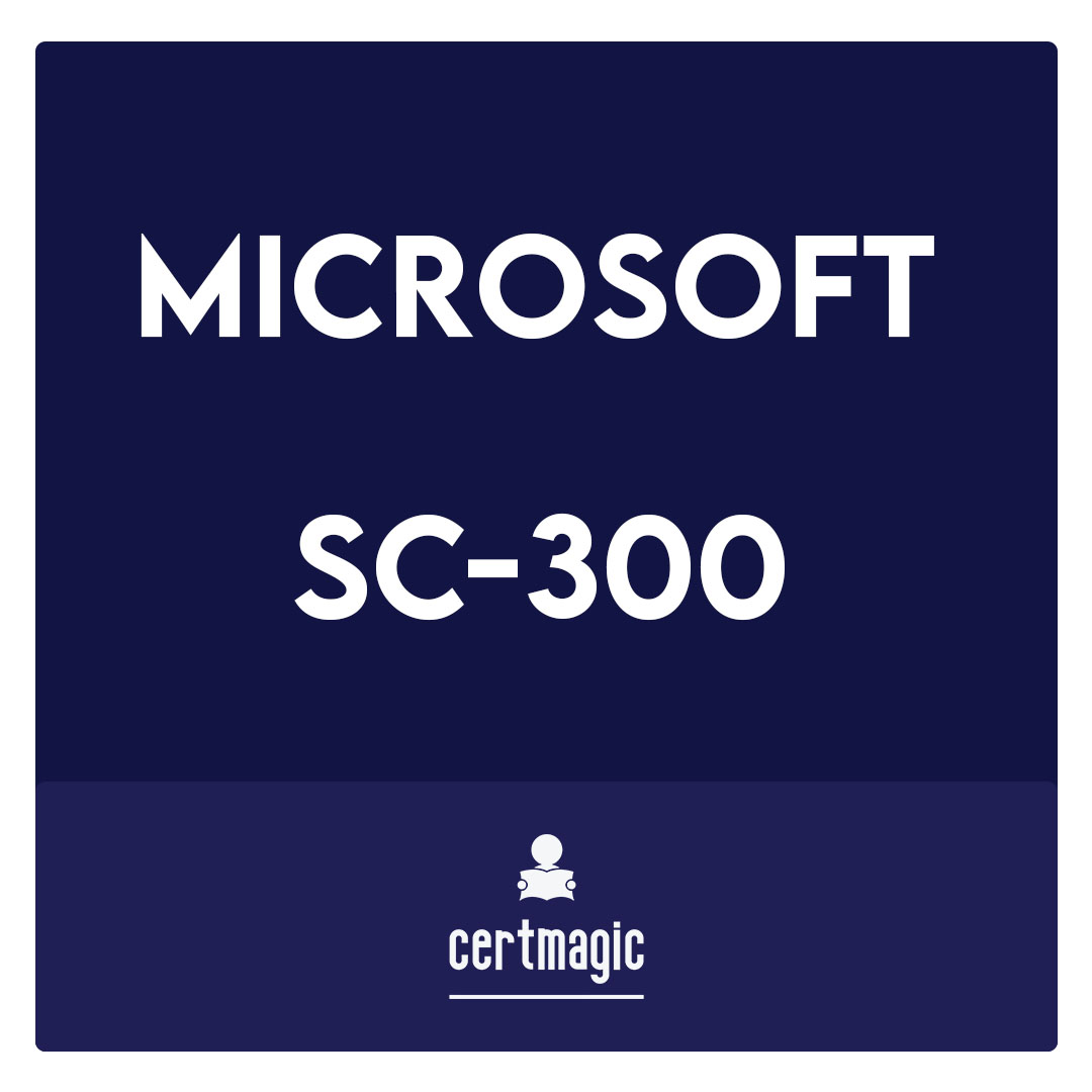 SC-300-Microsoft Identity and Access Administrator Exam