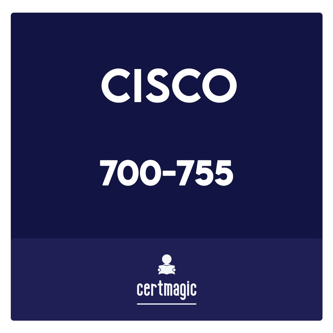 700-755-Cisco Small Business Technical Overview Exam