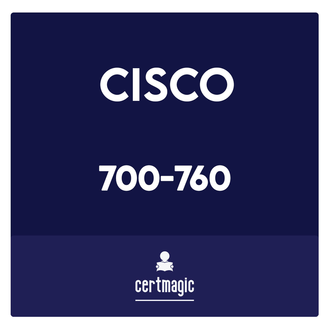 700-760-Cisco Security Architecture for Account Managers Exam