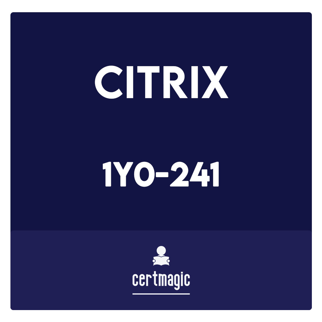 1Y0-241-Deploy and Manage Citrix ADC 13 with Traffic Management Exam