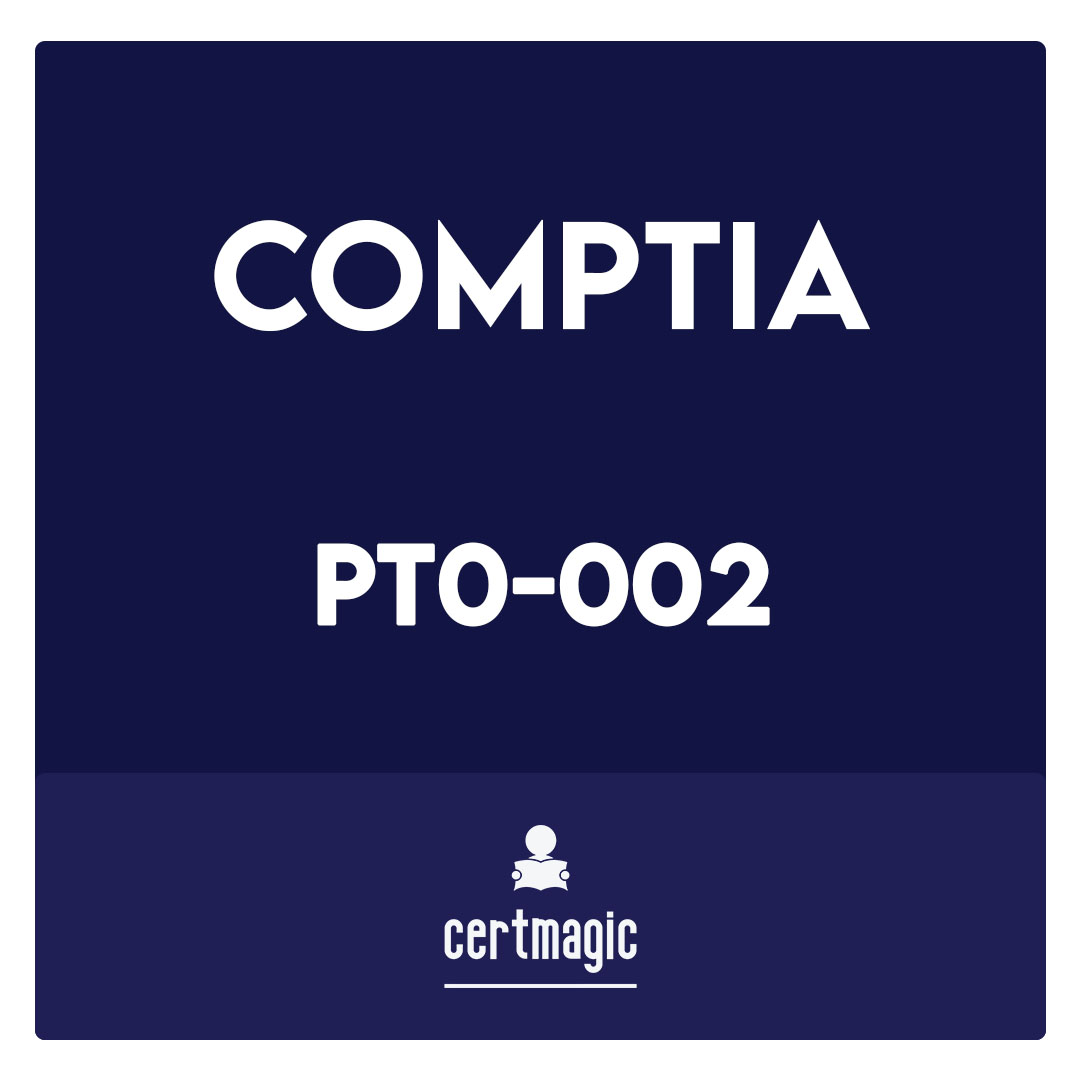 PT0-002-CompTIA PenTest+ Certification Exam