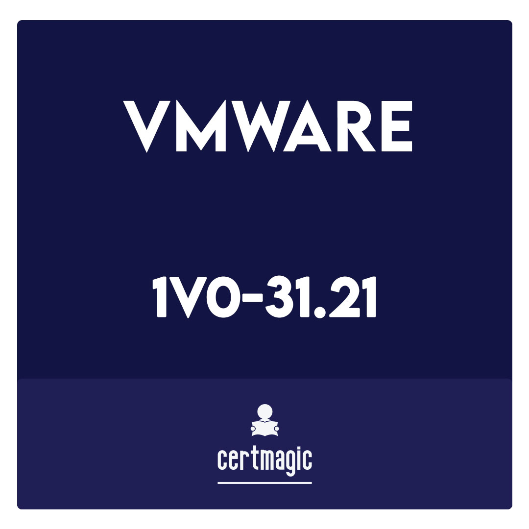 1V0-31.21-Associate VMware Cloud Management Automation Exam