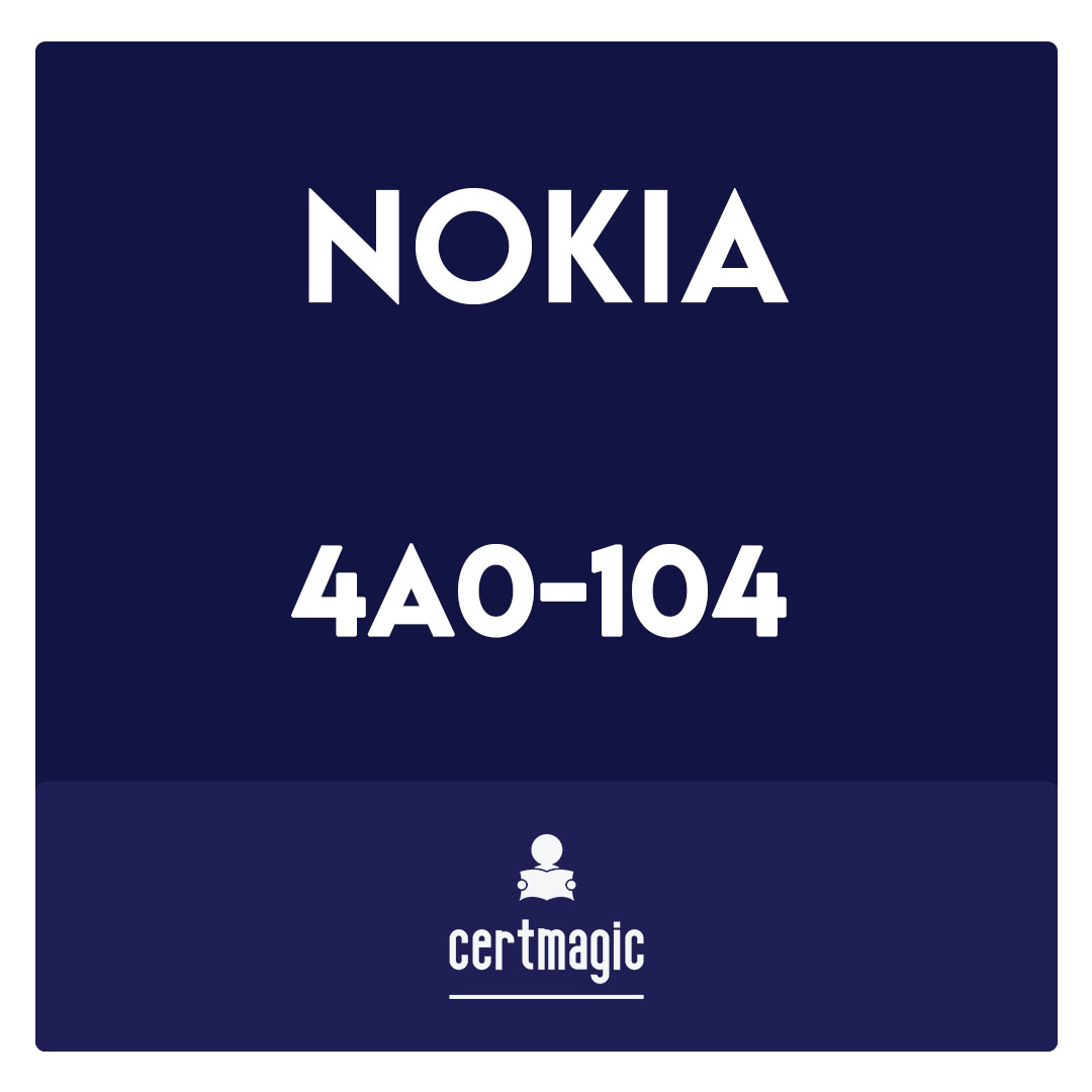 4A0-104-Nokia Services Architecture Exam