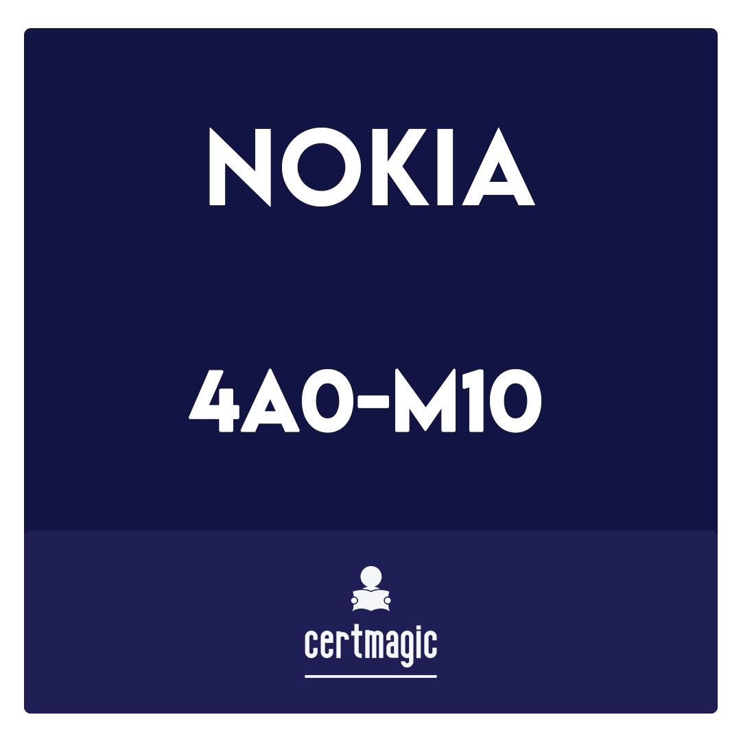 4A0-M10-Nokia 5G Packet Core Architecture Exam