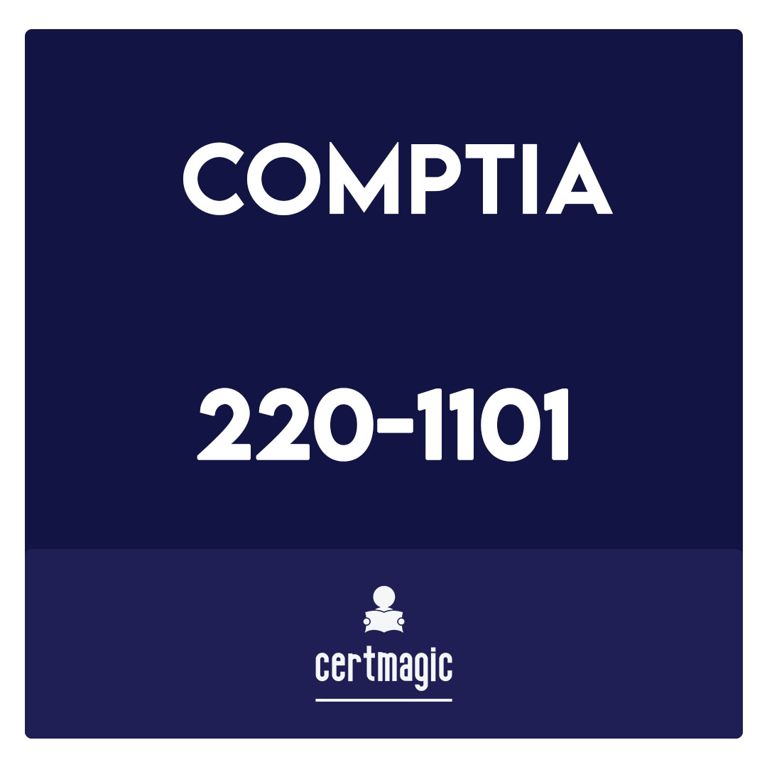 220-1101-CompTIA A+ Exam