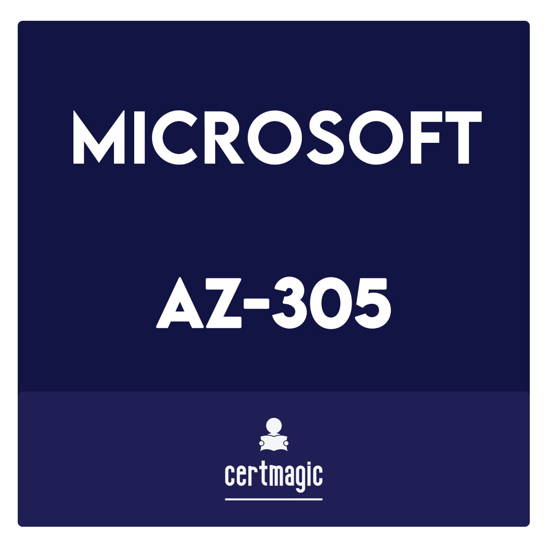 AZ-305-Designing Microsoft Azure Infrastructure Solutions Exam