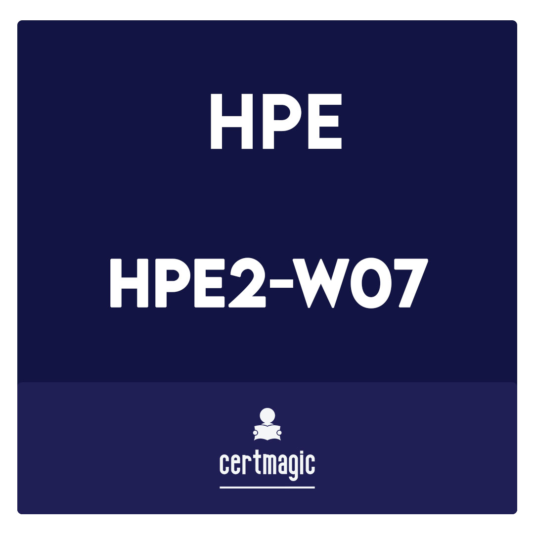 HPE2-W07-Selling Aruba Products and Solutions Exam