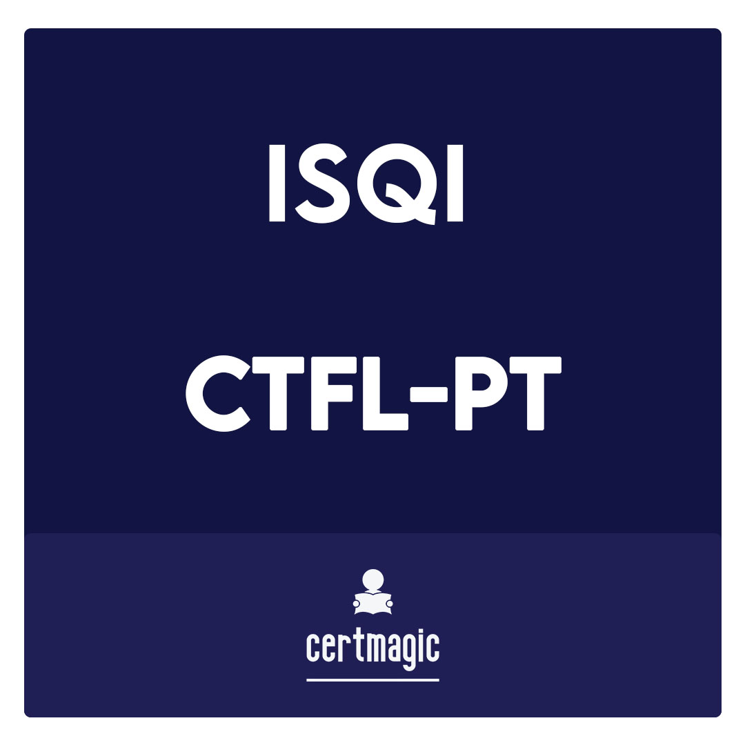 CTFL-PT-ISTQB Certified Tester Foundation Level Exam