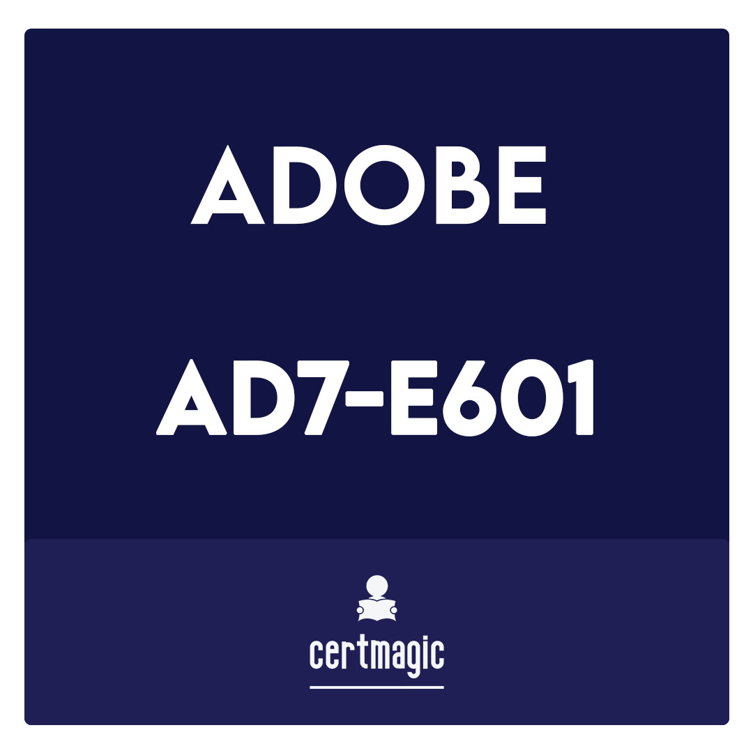 AD7-E601-Adobe Real-Time CDP Technical Practitioner Exam