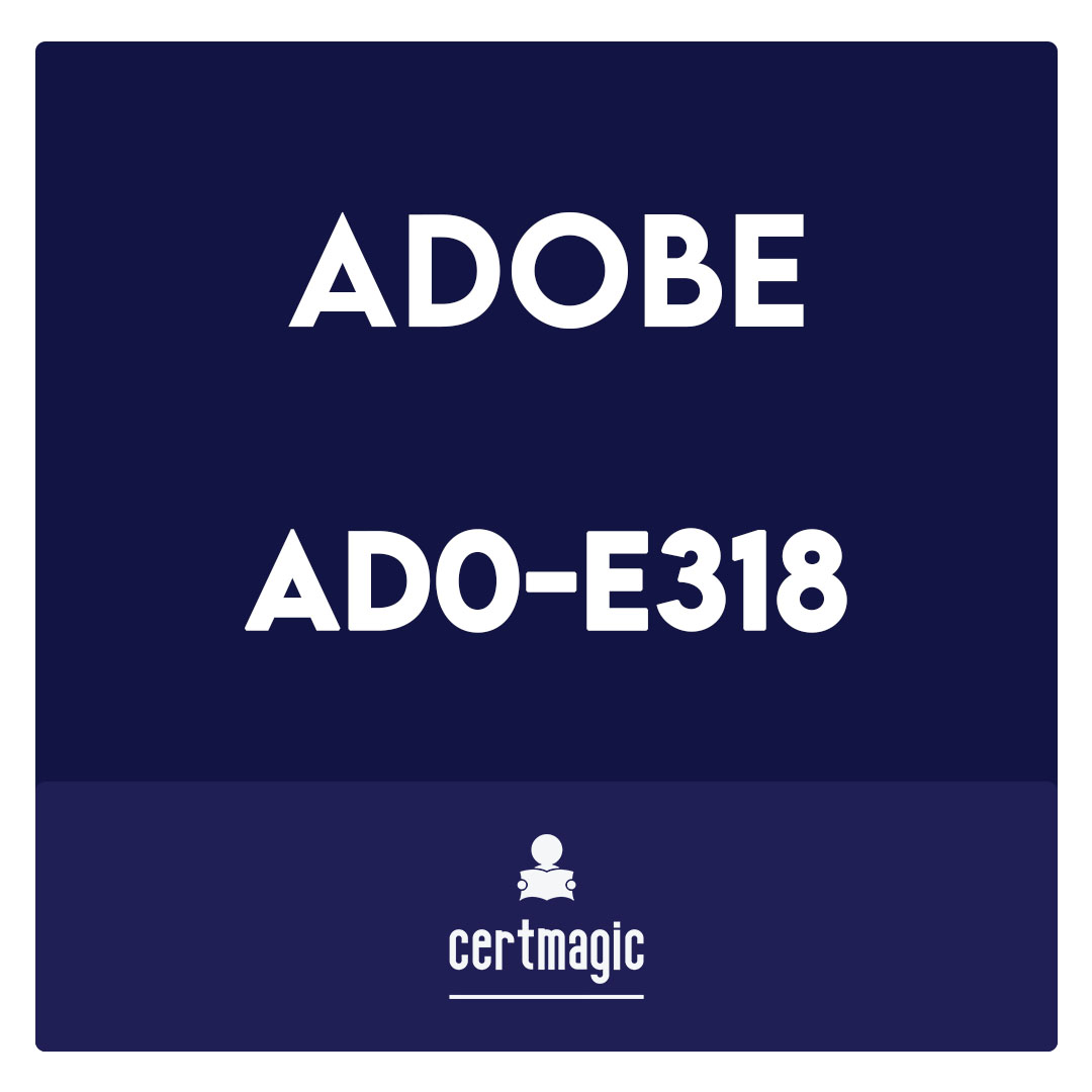 AD0-E318-Adobe Campaign Classic Architect Master Exam