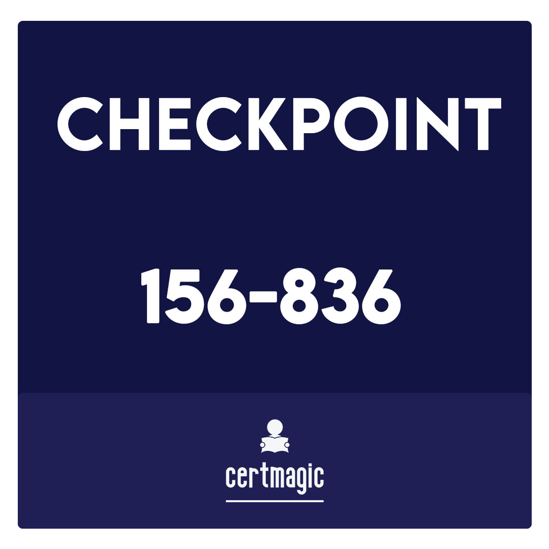 156-836-Check Point Certified Maestro Expert - R81 (CCME) Exam