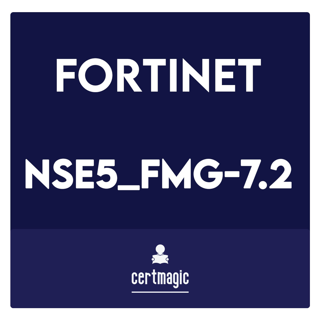 NSE5_FMG-7.2-Fortinet NSE 5 - FortiManager 7.2 Exam