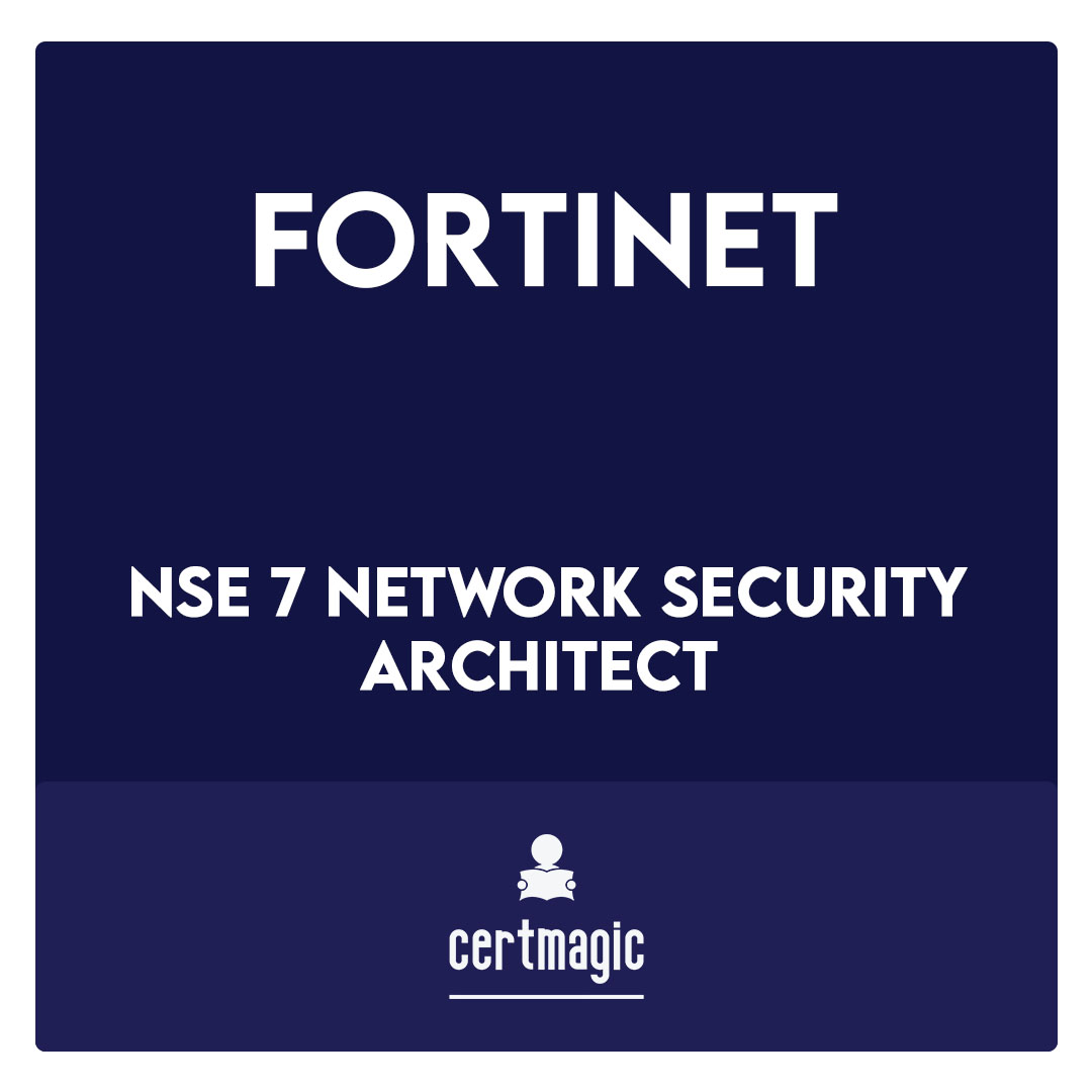 NSE 7 Network Security Architect